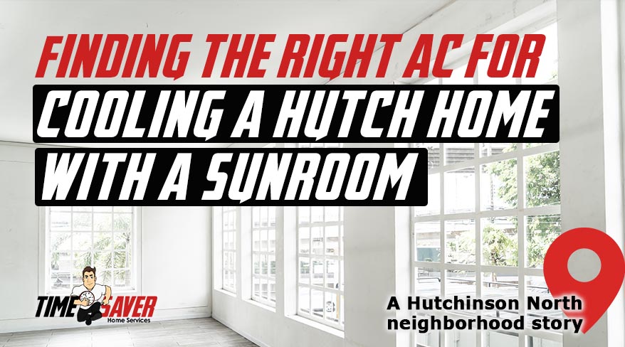 Finding the right AC for cooling a house with a sunroom